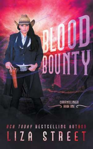 Blood Bounty de Liza Street