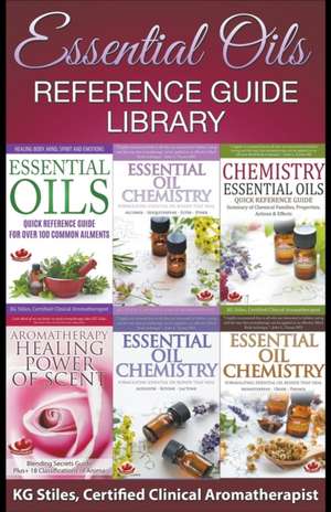 Essential Oils Reference Guide Library de Kg Stiles