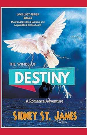 The Winds of Destiny de Sidney St. James