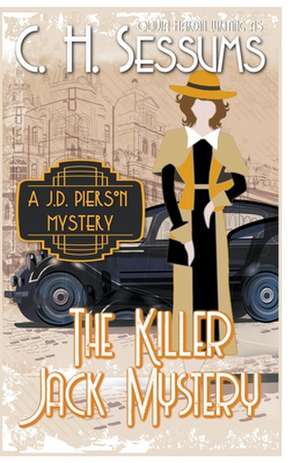 The Killer Jack Mystery de C. H. Sessums