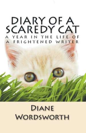 Diary of a Scaredy Cat de Diane Wordsworth