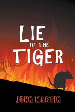 Lie of the Tiger de John Martin