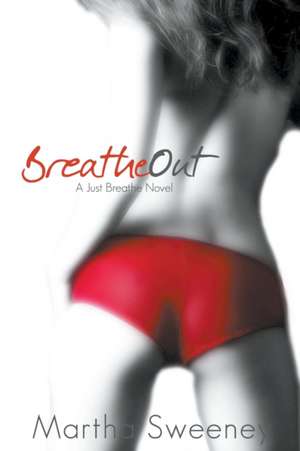 Breathe Out de Martha Sweeney