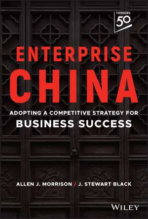 Enterprise China – Adopting a Competitive Strategy for Business Success de JS Black