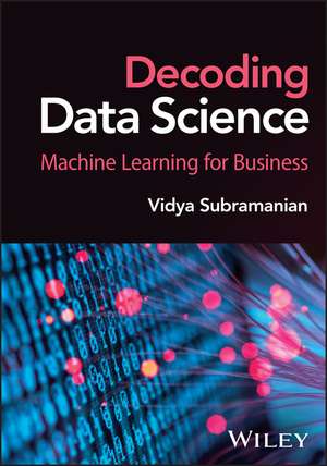 Applied Machine Learning for Data Science Practitioners de Vidya Subramanian