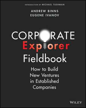 Corporate Explorer Fieldbook de Andrew Binns