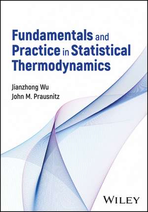 Fundamentals and Practice in Statistical Thermodyn amics de Wu