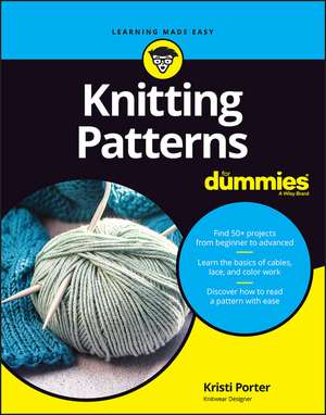 Knitting Patterns For Dummies de K. Porter