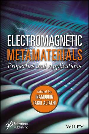 Electromagnetic Metamaterials – Properties and Applications de Inamuddin