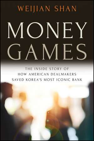 Money Games de Weijian Shan