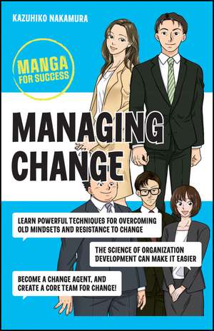 Managing Change – Manga for Success de K Nakamura