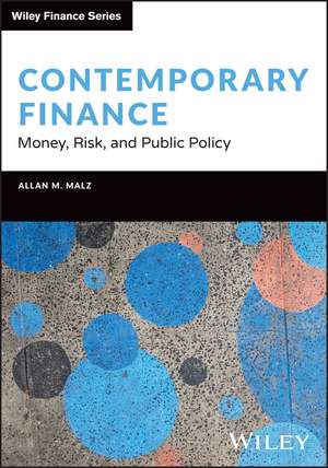 Contemporary Finance: Money, Risk, and Public Poli cy de Malz