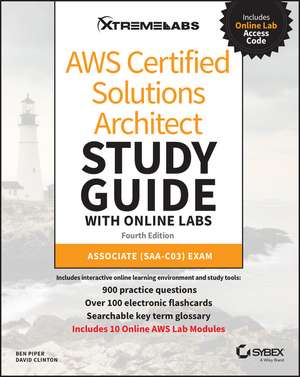 AWS Certified Solutions Architect Study Guide with Online Labs – Associate SAA–C03 Exam, 4th Edition de B Piper