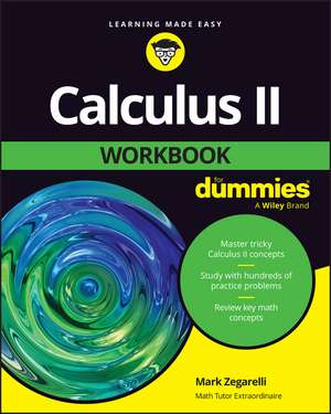 Calculus II Workbook For Dummies de M Zegarelli