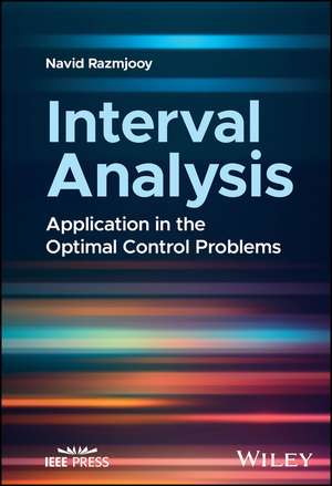 Interval Analysis – Application in the Optimal Control Problems de Razmjooy