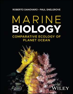 Marine Biology: Comparative Ecology of Planet Ocean de R Danovaro