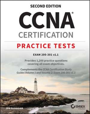 CCNA Certification Practice Tests: Exam 200-301, 2nd Edition de Jon Buhagiar