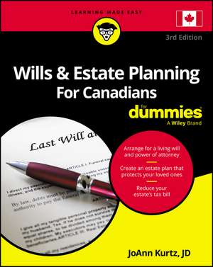 Wills & Estate Planning For Canadians For Dummies, 3rd Edition de Kurtz