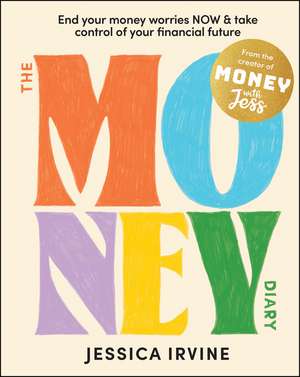 The Money Diary de Jessica Irvine