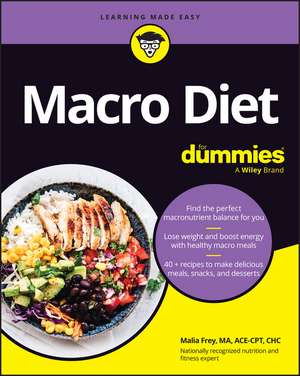 Macro Diet For Dummies de Malia Frey