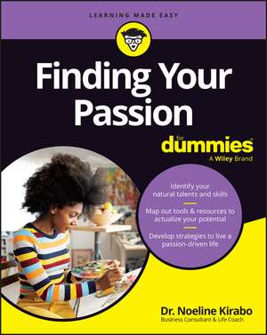 Finding Your Passion For Dummies de N Kirabo