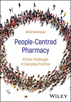People-Centred Pharmacy de David Seedhouse