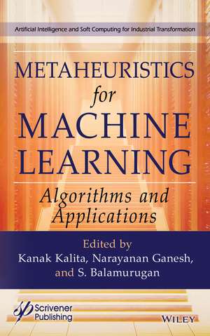 Metaheuristics for Machine Learning: Algorithms and Applications de Kanak Kalita