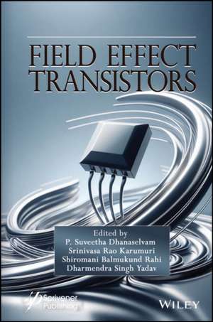 Field Effect Transistors de P Suveetha Dhanaselvam