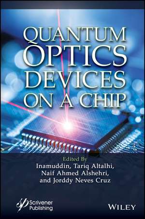 Quantum Optics Devices on a Chip de Inamuddin