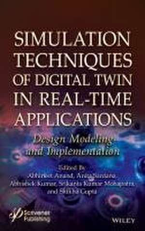 Simulation Techniques of Digital Twin in Real-Time Applications de Abhineet Anand