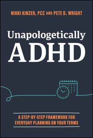 Unapologetically ADHD de Nikki Kinzer