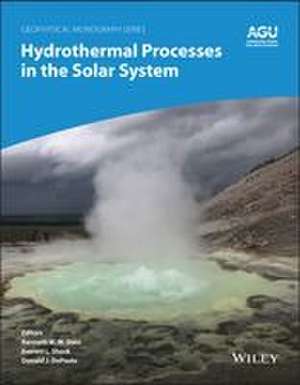 Hydrothermal Processes in the Solar System de Donald J. DePaolo