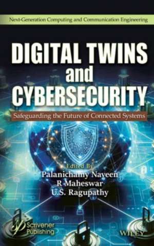 Digital Twins and Cybersecurity de Palanichamy Naveen