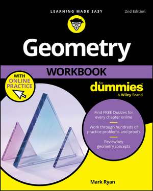 Geometry Workbook For Dummies de Mark Ryan
