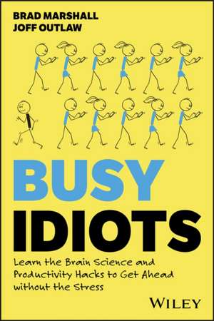 Busy Idiots de B. Marshall