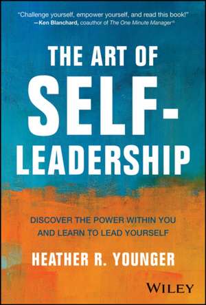 The Art of Self-Leadership de Heather R Younger