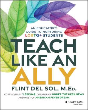 Teach Like an Ally de Flint Del Sol