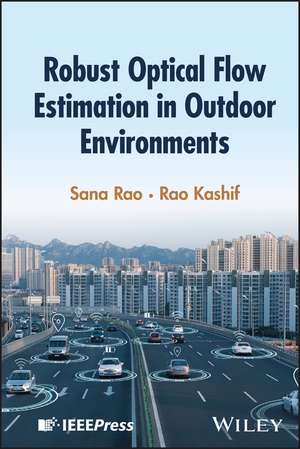 Robust Optical Flow Estimation in Outdoor Environments de Rao Kashif