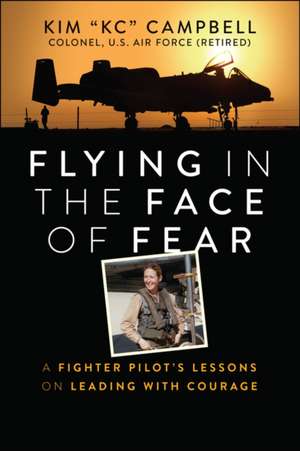 Flying in the Face of Fear de Kim Campbell