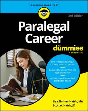 Paralegal Career for Dummies de Lisa Zimmer Hatch