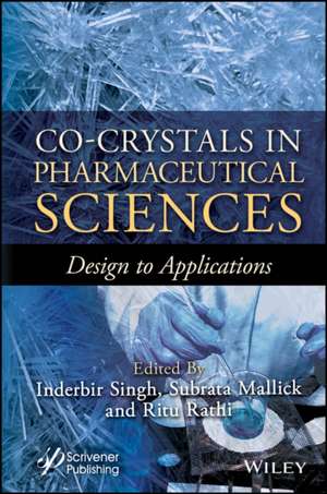 Co-Crystals in Pharmaceutical Sciences de Inderbir Singh Bakshi