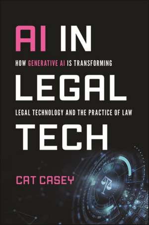 AI in Legal Tech de Catherine Casey