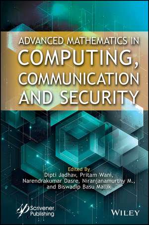 Advanced Mathematics in Scientific Computing, Communication and Security de Dipti Jadha