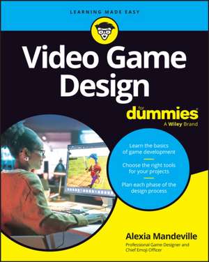 Video Game Design for Dummies de Alexia Mandeville