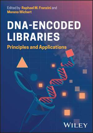 DNA-Encoded Libraries de Moreno Wichert