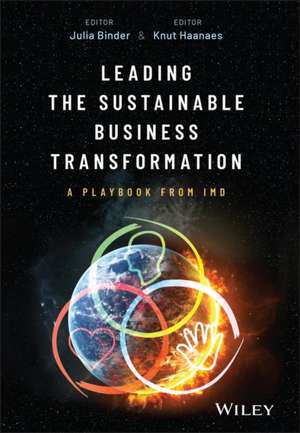 Leading the Sustainable Business Transformation de Julia Binder