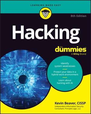 Hacking For Dummies, 8th Edition de Kevin Beaver