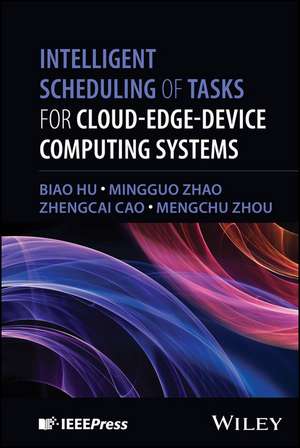 Intelligent Scheduling of Tasks for Cloud-Edge-Device Computing Systems de Biao Hu