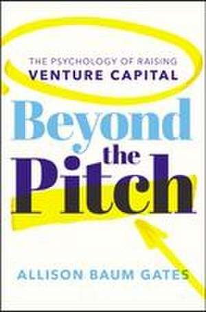 Beyond the Pitch de Allison Baum Gates
