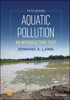 Aquatic Pollution de Edward A. Laws